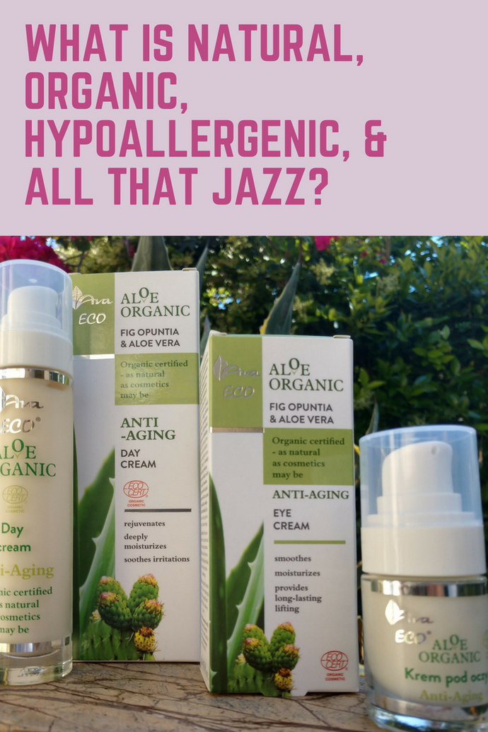What is Natural, Organic, Hypoallergenic, & All That Jazz?