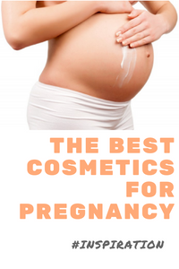 pregnancy the best cosmetics for pregnancy #inspiration