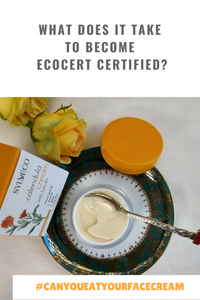 What does it take to become ecocert certified, face cream is very safe and non-toxic that it is eaten from the plate